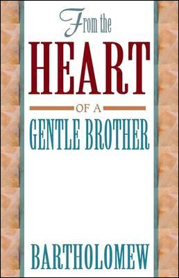 From the Heart of a Gentle Brother - Second Edition 1998
