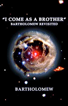 I Come as a Brother, Bartholomew Revisited - Fourth Edition 1997